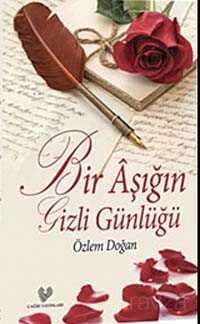 Bir Aşığın Gizli Günlüğü - Çağrı Yayınları