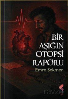 Bir Aşığın Otopsi Raporu - 1