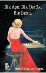 Bir Aşk, Bir Ömür, Bir Beste - Edebiyatist Yayınevi