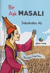 Bir Aşk Masalı - Eğiten Kitap