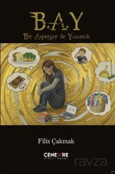 Bir Asperger İle Yaşamak (B.A.Y) - Cenevre Fikir Sanat Yayınları