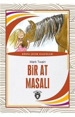 Bir At Masalı Dünya Çocuk Klasikleri (7-12 Yaş) - 1