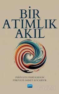 Bir Atımlık Akıl - 1