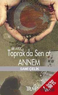 Bir Avuç Toprak da Sen At Annem (Cep Boy) - 1