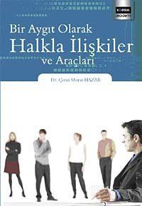 Bir Aygıt Olarak Halkla İlişkliler ve Araçları - 1