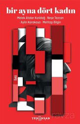Bir Ayna Dört Kadın - Yeni İnsan Yayınevi