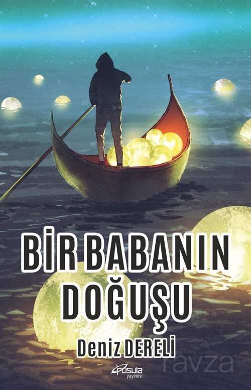 Bir Babanın Doğuşu - Pusula Yayınevi