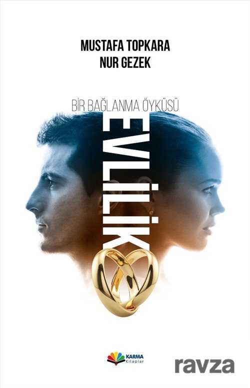 Bir Bağlanma Öyküsü Evlilik - Karma Kitaplar