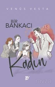 Bir Bankacı Kadın - 1