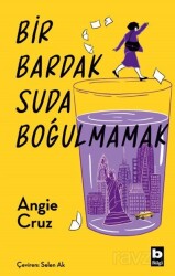 Bir Bardak Suda Boğulmamak - Bilgi Yayınevi