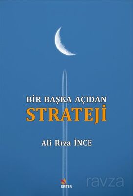 Bir Başka Açıdan Strateji - 1