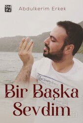 Bir Başka Sevdim - Kutlu Yayınevi