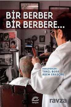 Bir Berber Bir Berebere... - 1