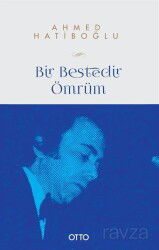 Bir Bestedir Ömrüm - Otto Yayınları (Ankara)
