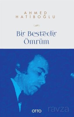 Bir Bestedir Ömrüm - 1