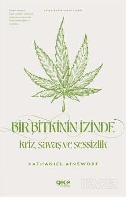 Bir Bitkinin İzinde Kriz Savaş ve Sessizlik - 1