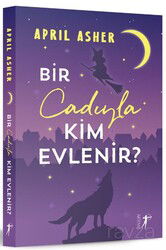 Bir Cadıyla Kim Evlenir? - Artemis Yayınları