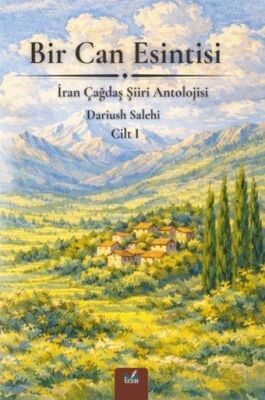 Bir Can Esintisi / İran Çağdaş Şiiri Antolojisi 1 - 1
