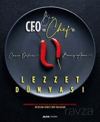 Bir Ceo ve Chef'in Lezzet Dünyası - Alfa Yayınları