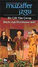 Bir Çift Yün Çorap / Böyle Aşk Duydunuz mu? - Bütün Oyunları 3 - 1