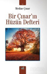 Bir Çınar'ın Hüzün Defteri - İzan Yayıncılık