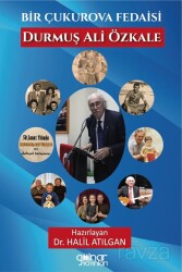 Bir Çukurova Fedaisi Durmuş Ali Özkale - Gülnar Yayınları