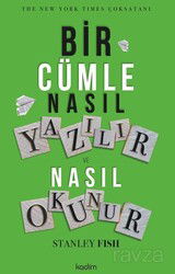 Bir Cümle Nasıl Yazılır Ve Nasıl Okunur? - Kadim Yayınları