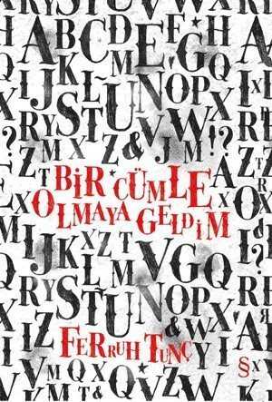 Bir Cümle Olmaya Geldim - Everest Yayınları