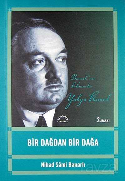 Bir Dağdan Bir Dağa - Kubbealtı Neşriyat