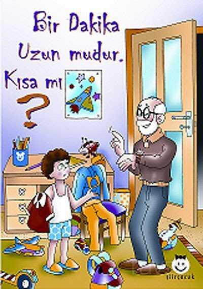 Bir Dakika Uzun mudur, Kısa mı? - Şiir Çocuk Yayınları