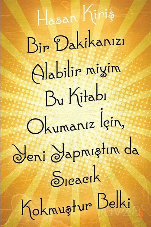 Bir Dakikanızı Alabilir miyim Bu Kitabı Okumanız için, Yeni Yapmıştım da Sıcacık Kokmuştur Belki - Cinius Yayınları