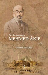 Bir Dava Adamı Mehmed Akif - Tire Kitap
