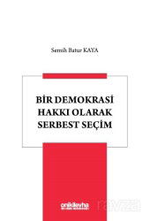 Bir Demokrasi Hakkı Olarak Serbest Seçim - On İki Levha Yayıncılık