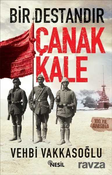 Bir Destandır Çanakkale - Nesil Yayınları
