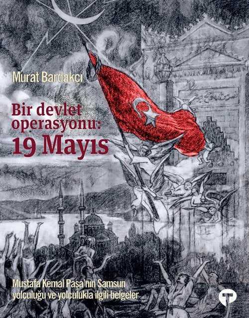 Bir Devlet Operasyonu: 19 Mayıs (Karton Kapak) - Turkuvaz Kitap