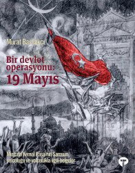 Bir Devlet Operasyonu:19 Mayıs (Büyük Boy-Ciltli) - Turkuvaz Kitap