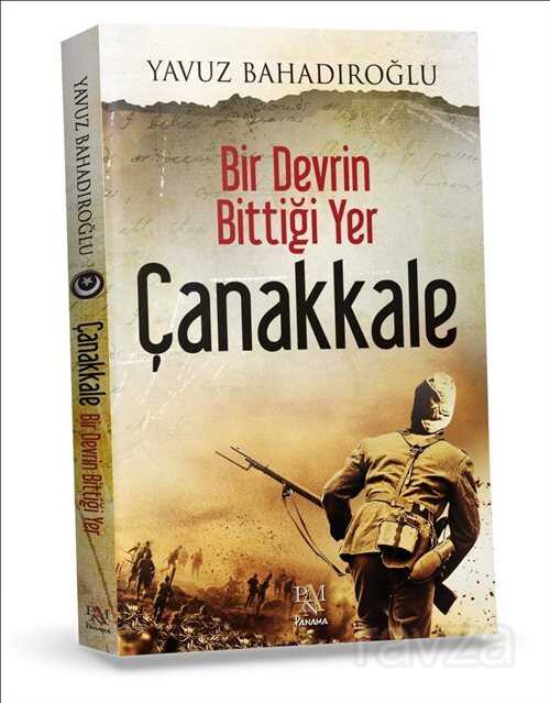 Bir Devrin Bittiği Yer Çanakkale (Ciltli) - 1