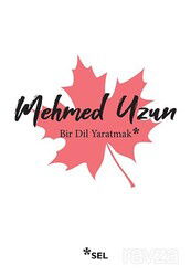 Bir Dil Yaratmak - Sel Yayınları