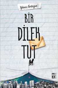 Bir Dilek Tut - Timaş Genç Yayınları