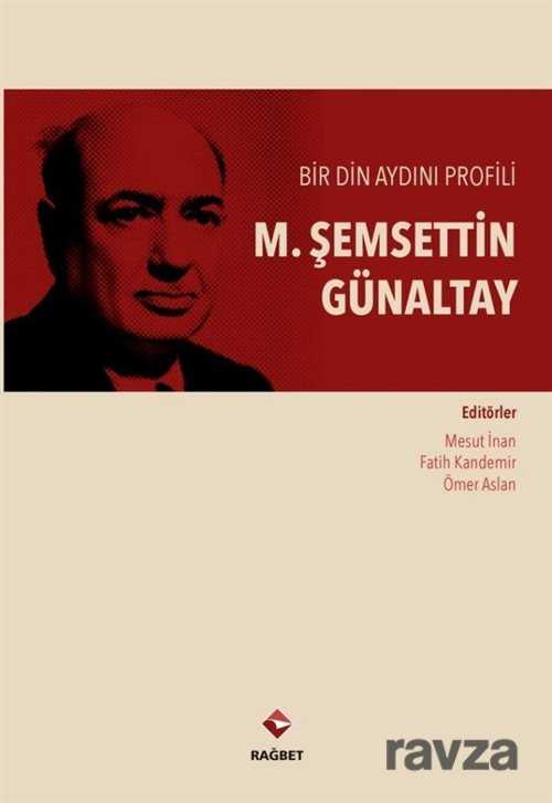 Bir Din Aydını Profili Şemseddin Günaltay - Rağbet Yayınları - Kampanya