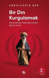 Bir Din Kurgulamak - Tin Yayınları