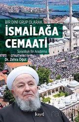 Bir Dini Grup Olarak İsmailağa Cemaati Sosyolojik Bir Araştırma - Kayıt Yayınları