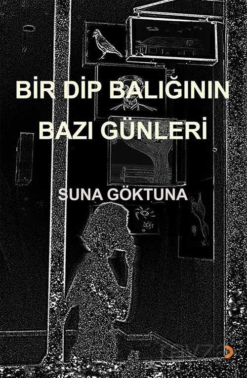 Bir Dip Balığının Bazı Günleri - 1