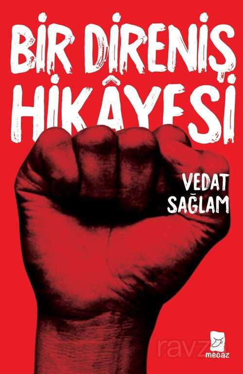 Bir Direniş Hikayesi - Mecaz Yayınları