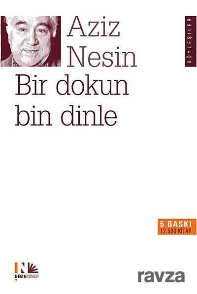 Bir Dokun Bin Dinle - Nesin Yayınevi