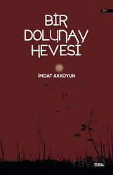 Bir Dolunay Hevesi - Mat Kitap