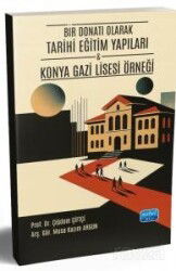 Bir Donatı Olarak Tarihi Eğitim Yapıları - Nobel Yayın Dağıtım