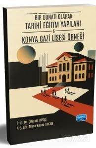 Bir Donatı Olarak Tarihi Eğitim Yapıları - 1