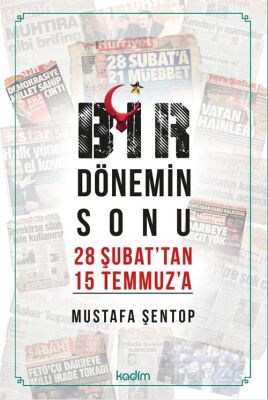 Bir Dönemin Sonu 28 Şubat'tan 15 Temmuz'a - 1