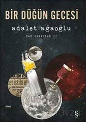 Bir Düğün Gecesi / Dar Zamanlar -2 - Everest Yayınları